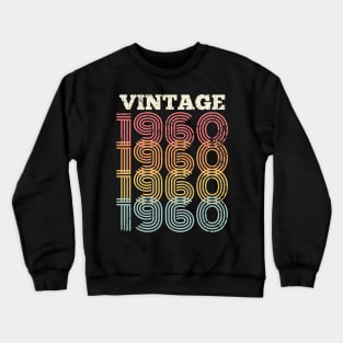 60th birthday gifts for men and women 1960 gift 60 years old Crewneck Sweatshirt